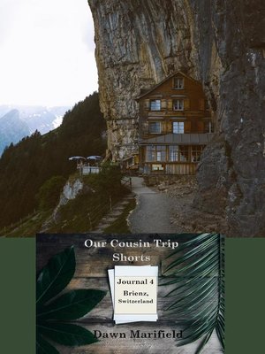 cover image of Our Cousin Trip Shorts Journal 4 Brienz, Switzerland